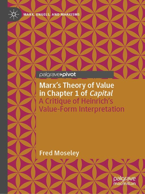 Title details for Marx's Theory of Value in Chapter 1 of Capital by Fred Moseley - Available